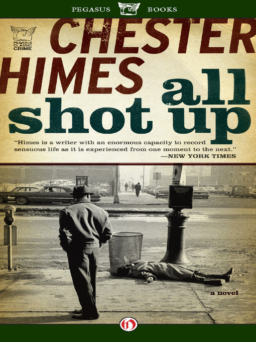 Title details for All Shot Up by Chester Himes - Available